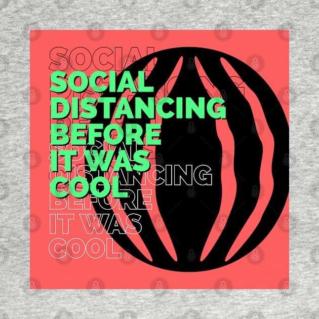 Offensive Funny Social Distancing by insultron